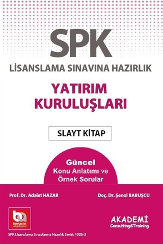 SPK Yeni Adıyla SPF Lisanslama Sınavına Hazırlık Yatırım Kuruluşları A