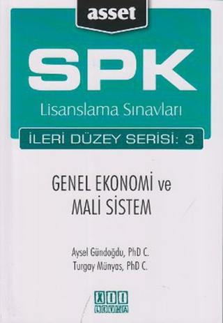 SPK Lisanslama Sınavları İleri Düzey Serisi: 3 - Genel Ekonomi ve Mali