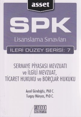 SPK Lisanslama Sınavları İleri Düzey Serisi: 7 - Sermaye Piyasası Mevz