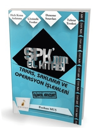 SPK'nın El Kitabı - Takas, Saklama ve Operasyon İşlemleri Perihan Muş