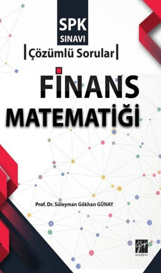 SPK Sınavı Finans Matematiği Çözümlü Sorular Süleyman Gökhan Günay