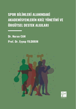 Spor Bilimleri Alanındaki Akademisyenlerin Kriz Yönetimi ve Örgütsel D