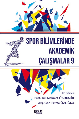 Spor Bilimlerinde Akademik Çalışmalar-9 Kolektif