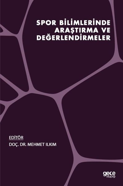 Spor Bilimlerinde Araştırma ve Değerlendirmeler Mehmet Ilkım