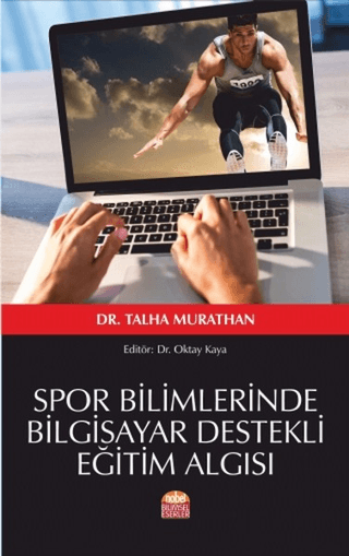 Spor Bilimlerinde Bilgisayar Destekli Eğitim Algısı Talha Murathan