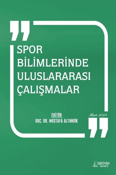 Spor Bilimlerinde Uluslararası Çalışmalar Mart 2024 Kolektif