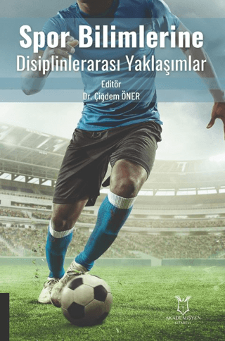 Spor Bilimlerine Disiplinlerarası Yaklaşımlar Kolektif