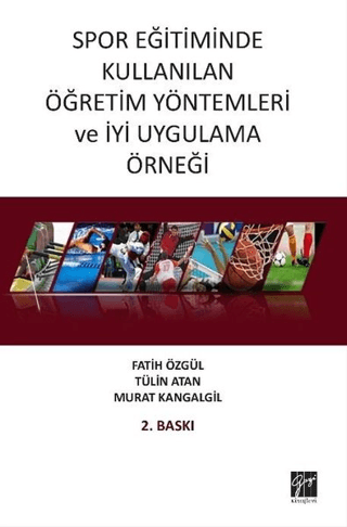 Spor Eğitiminde Kullanılan Öğretim Yöntemleri ve İyi Uygulama Örneği F