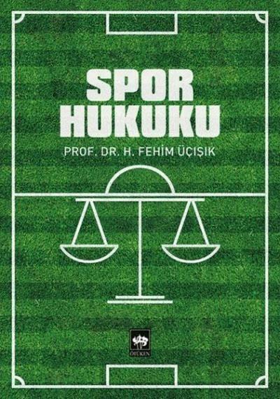 Spor Hukuku %30 indirimli H. Fehim Üçışık