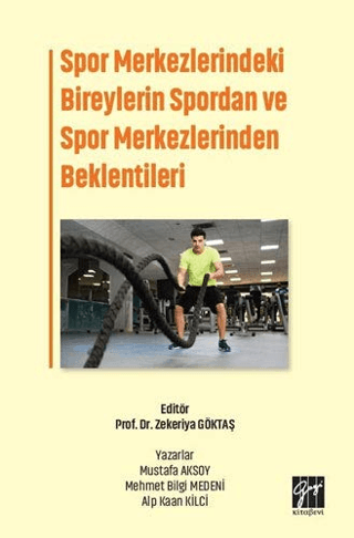 Spor Merkezlerindeki Bireylerin Spordan ve Spor Merkezlerinden Beklent