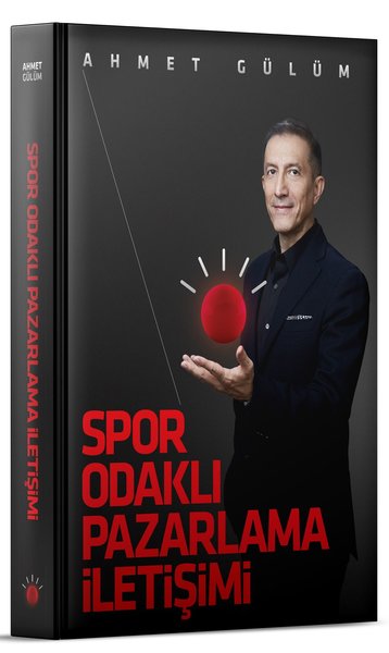 Spor Odaklı Pazarlama İletişimi Ahmet Gülüm