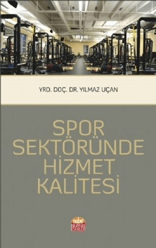 Spor Sektöründe Hizmet Kalitesi Yılmaz Uçan