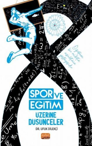 Spor ve Eğitim Üzerine Düşünceler Ufuk Dilekçi