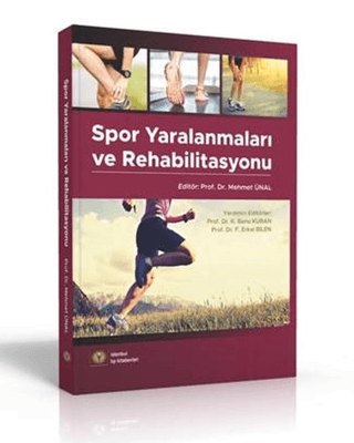 Spor Yaralanmaları ve Rehabilitasyon Mehmet Ünal