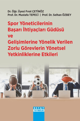 Spor Yöneticilerinin Başarı İhtiyaçları Güdüsü Ve Gelişimlerine Yöneli