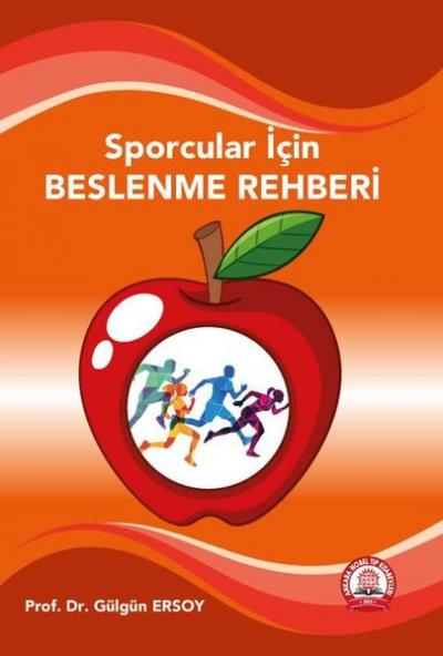 Sporcular İçin Beslenme Rehberi Gülgün Ersoy