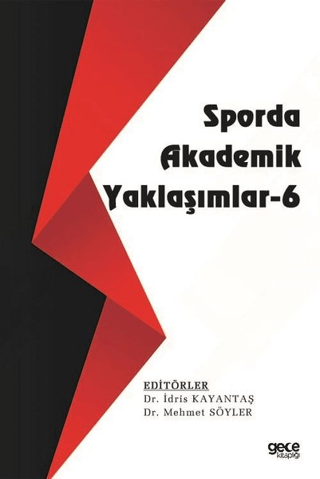 Sporda Akademik Yaklaşımlar - 6 İdris Kayantaş