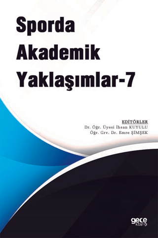 Sporda Akademik Yaklaşımlar 7 İhsan Kuyulu