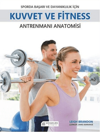 Sporda Başarı ve Dayanıklılık için Kuvvet ve Fitness Antrenmanı Anatom