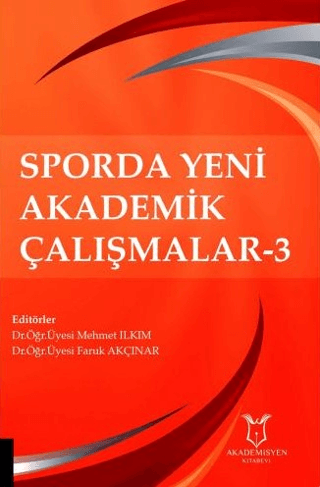 Sporda Yeni Akademik Çalışmalar - 3 Mehmet Ilkım