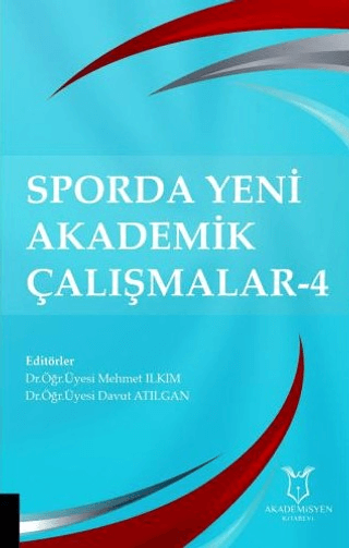 Sporda Yeni Akademik Çalışmalar - 4 Mehmet Ilkım