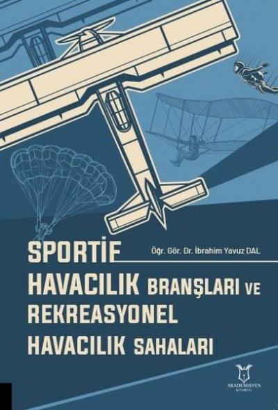 Sportif Havacılık Branşları ve Rekreasyonel Havacılık Sahaları İbrahim