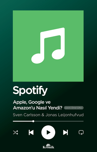 Spotify - Apple Google ve Amazonu Nasıl Yendi? Sven Carlsson