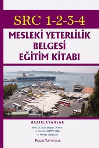 SRC 1-2-3-4 Mesleki Yeterlilik Belgesi Eğitim Kitabı Ruhi Selçuk Tabak