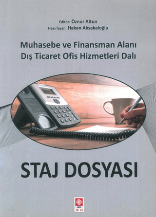 Staj Dosyası Muhasebe ve Finansman Alanı Dış Ticaret Ofis Hizmetleri D