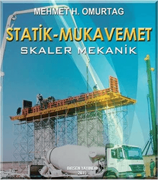 Statik - Mukavemet (Skaler Mekanik) Mehmet H. Omurtag