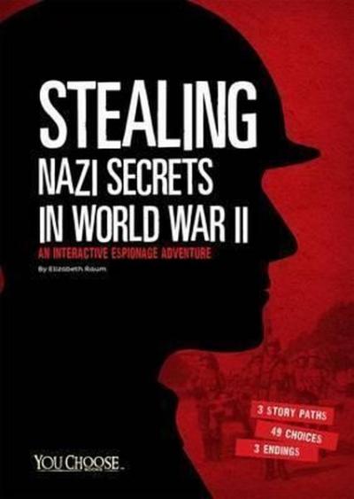 Stealing Nazi Secrets in World War II: An Interactive Espionage Advent