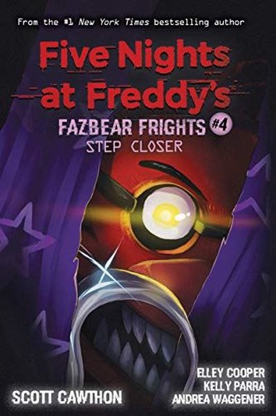 Step Closer (Five Nights at Freddy's: Fazbear Frights #4) (Five Nights