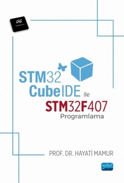 STM32CubeIDE İle STM32F407 Programlama Hayati Mamur