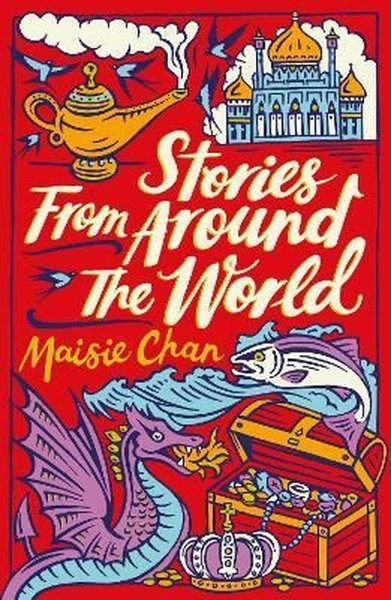 Stories From Around the World Maisie Chan