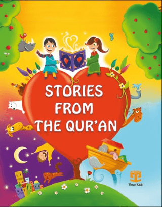 Stories From The Quran (Ciltli) Süheyl Seçkinoğlu