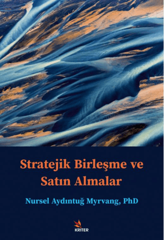 Stratejik Birleşme ve Satın Almalar Nursel Aydıntuğ Myrvang