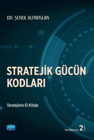 Stratejik Gücün Kodları Şenol Alparslan