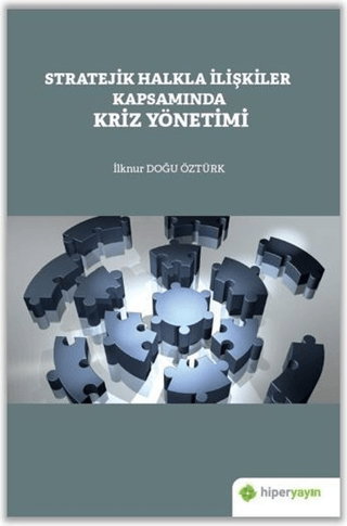 Stratejik Halkla İlişkiler Kapsamında Kriz Yönetimi İlknur Doğu Öztürk