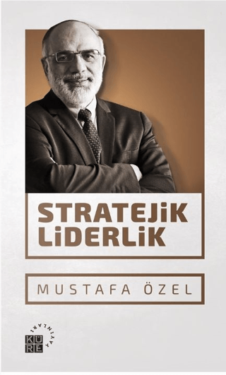 Stratejik Liderlik Mustafa Özel