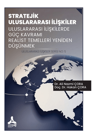 Stratejik Uluslararası İlişkiler Uluslararası İlişkilerde Güç Kavramı 