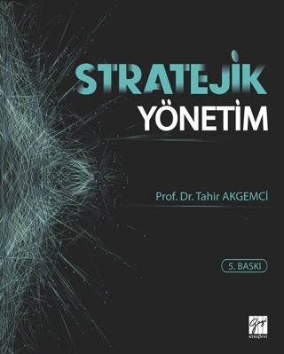 Stratejik Yönetim (Ciltli) %5 indirimli Tahir Akgemci