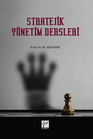 Stratejik Yönetim Dersleri M. Akif Özer