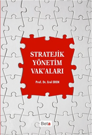 Stratejik Yönetim Vak'aları Erol Eren