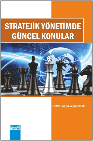 Stratejik Yönetimde Güncel Konular Akyay Uygur