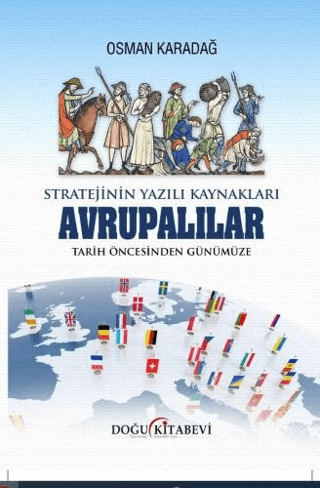 Stratejinin Yazılı Kaynakları Avrupalılar - Tarih Öncesinden Günümüze 