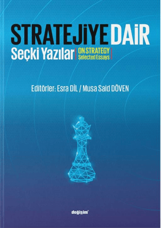 Stratejiye Dair - Stratejiye Dair Seçki Yazılar Kolektif