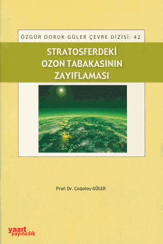 Stratosferdeki Ozon Tabakasının Zayıflaması Çağatay Güler