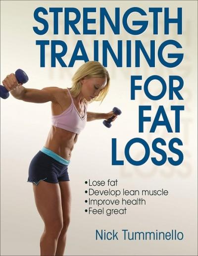 Strength Training for Fat Loss Nick Tumminello