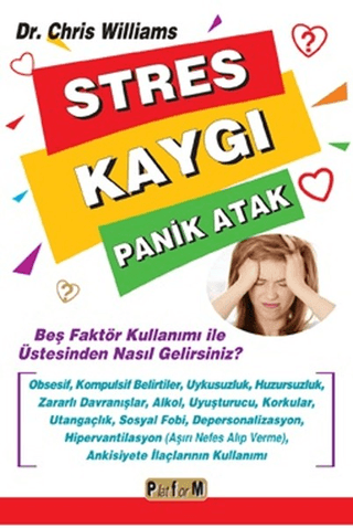 Stres Kaygı Panik Atak Chris Williams