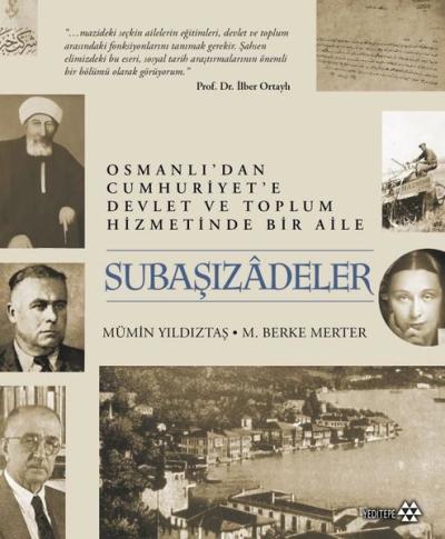 Subaşızadeler - Osmanlı'dan Cumhuriyet'e Devlet ve Toplum Hizmetinde B